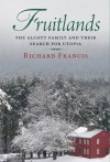 Fruitlands - Richard Francis