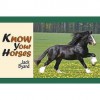 Know Your Horses - Jack Byard