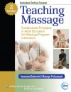 Teaching Massage: Fundamental Principles in Adult Education for Massage Program Instructors - Associated Bodywork & Massage Professionals, Anne Williams, Associated Bodywork & Massage Profession