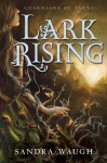 Lark Rising - Sandra Waugh