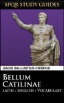 Sallust: The Conspiracy of Catiline in Latin + English (SPQR Study Guides) - Gaius Sallustius Crispus, Paul Hudson