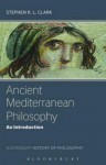 Ancient Mediterranean Philosophy: An Introduction - Stephen R L Clark