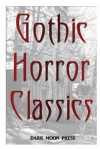 Gothic Horror Classic - Dark Moon Press