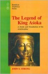 Legend of King Asoka - John S. Strong