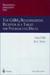 Gabaa Benzodiazepine Receptor as a Target for Psychoactive Drugs: - Adam Doble, Ian L. Martin