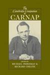The Cambridge Companion to Carnap (Cambridge Companions to Philosophy) - Michael Friedman, Richard Creath