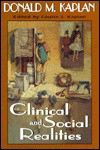 Clinical and Social Realities - Donald M. Kaplan, Louise J. Kaplan