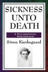 Sickness Unto Death - Søren Kierkegaard