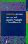 Structural And Electronic Paradigms In Cluster Chemistry - D.M.P. Mingos