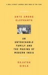 Ants Among Elephants: An Untouchable Family and the Making of Modern India - Sujatha Gidla