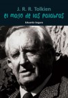 El mago de las palabras: J. R. R. Tolkien - Eduardo Segura