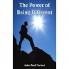 The Power Of Being Different - a success formula - John Paul Carinci