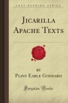 Jicarilla Apache Texts (Forgotten Books) - Pliny Earle Goddard