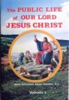 The Public Life of Our Lord Jesus Christ: An Interpretation (Vol. II) - Alban Goodier