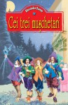 Cei Trei Muschetari, Vol. I (Romanţele D'Artagnan, #1) - Ticu Arhip, Alexandre Dumas