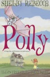 Polly: a Bug, Bat, and Human Eco-Adventure - Shelby Rebecca, Todd Kale