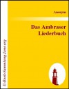 Das Ambraser Liederbuch (German Edition) - Anonym