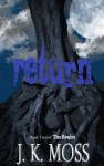 Return (The Realm Book 2) - J.K. Moss