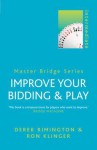 Improve Your Bidding & Play - Derek Rimington, Ron Klinger