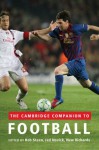 The Cambridge Companion to Football - Rob Steen, Jed Novick, Huw Richards