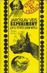 Experiment pro třetí planetu - Jaroslav Veis, Alexandr Kramer