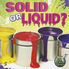 Solid or Liquid? - Amy S. Hansen