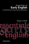 Essentials of Early English: Old, Middle and Early Modern English - Jeremy J. Smith