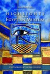 Highlights of the Egyptian Museum - Zahi Hawass, Sandro Vannini