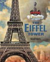 Eiffel Tower (Building on a Dream: Kids as Architects and Engineers) - Russell Roberts