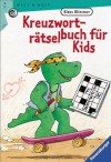 Kreuzworträtselbuch für Kids - Klaus Bliesener