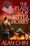 The Plain of Bitter Honey - Alan Chin