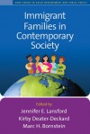 Immigrant Families in Contemporary Society - Jennifer E. Lansford, Kirby Deater-Deckard, Carola Suarez-Orozco