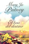 El Beso Del Destino (Guardians, Book 1) - Mary Jo Putney