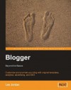 Blogger: Beyond the Basics (From Technologies to Solutions) - Lee Jordan