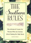 The Southern Rules: The Advanced Course for Women Who Are Serious about Taming the Male Beast - Ellen Patrick