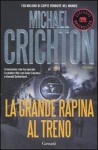 La grande rapina al treno - Michael Crichton