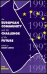 European Community and the Challenge of the Future - Juliet Lodge