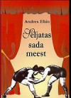 Seljatas sada meest - Andres Ehin