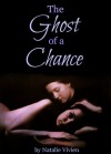 The Ghost of a Chance - Natalie Vivien