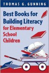 Best Books for Building Literacy for Elementary School Children - Thomas G. Gunning