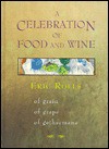 A Celebration Of Food And Wine - Eric C. Rolls