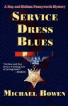 Service Dress Blues: A Rep & Melissa Pennyworth Mystery - Michael Bowen