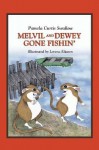 Melvil and Dewey Gone Fishin' - Pamela Curtis Swallow