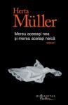 Mereu aceeaşi nea şi mereu acelaşi neică - Herta Müller, Alexandru Al. Şahighian