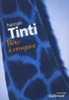 Bête à croquer - Hannah Tinti, Claire Cera