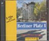 Berliner Platz Bd 1: Berliner Platz, 2 Audio-CDs zum Lehrbuchteil - Christiane Lemcke, Lutz Rohrmann, Theo Scherling