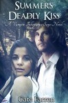 Summer's Deadly Kiss (The Vampire Inheritance Saga Book 1) - Christine Winsor, Cate Farren