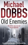 Old Enemies - Michael Dobbs