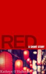 Red: A Short Story (Japan Stories) - Kathryn O'Halloran