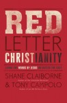 Red Letter Christianity: Living the Words of Jesus No Matter the Cost - Shane Claiborne, Tony Campolo